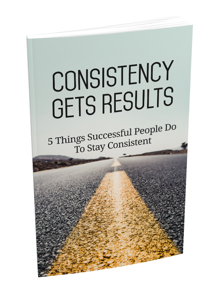 Consistency Gets Results